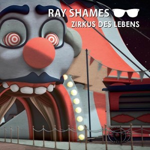 ray-shames-zirkus-des-lebens